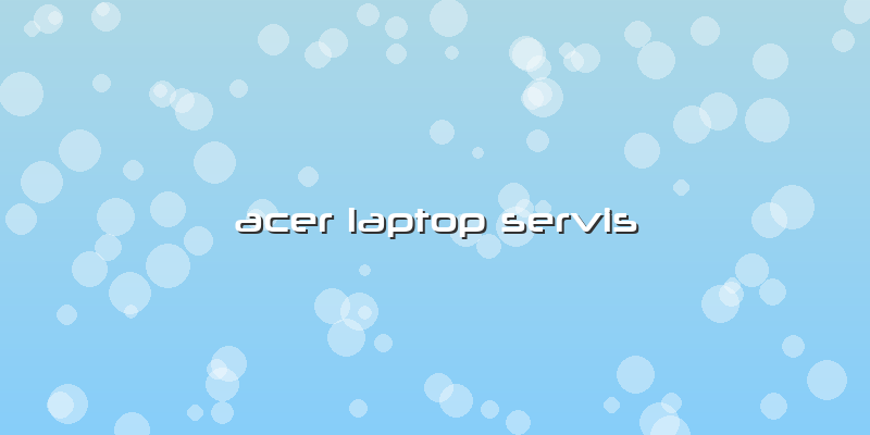 Acer Laptop Servis