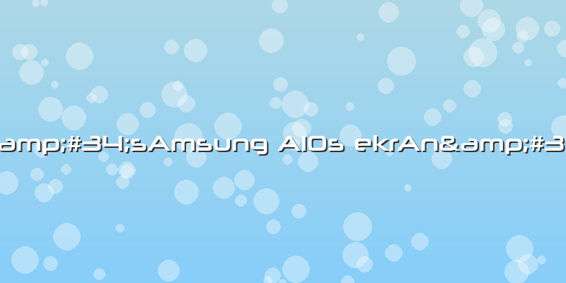 &amp;#34;sAmsung A10s EkrAn&amp;#34;
