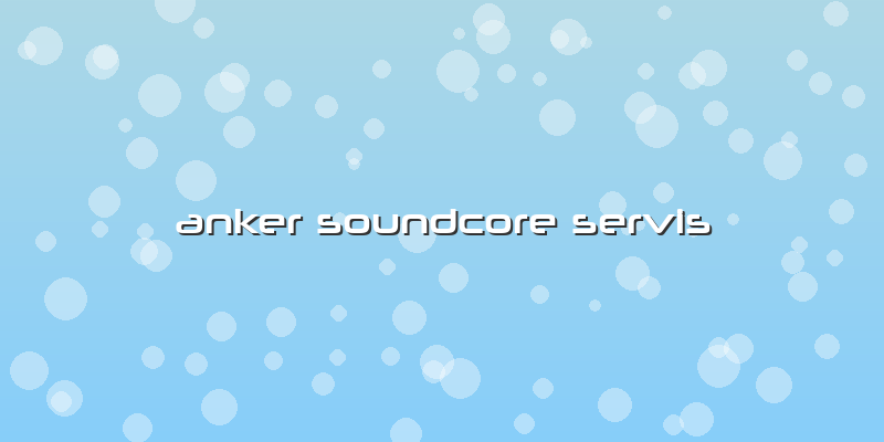 Anker Soundcore Servis