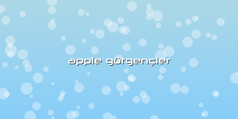 Apple Gürgençler