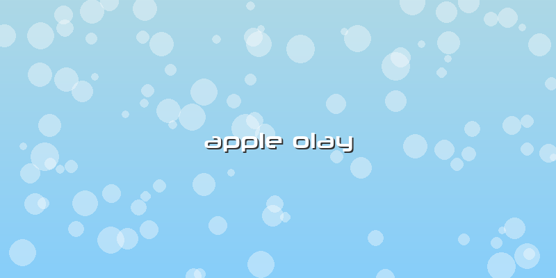 Apple Olay