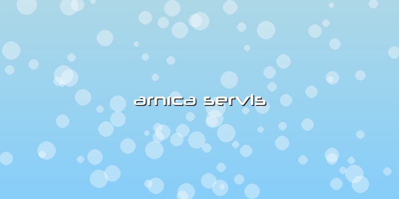 Arnica Servis