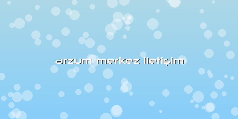 Arzum Merkez Iletişim