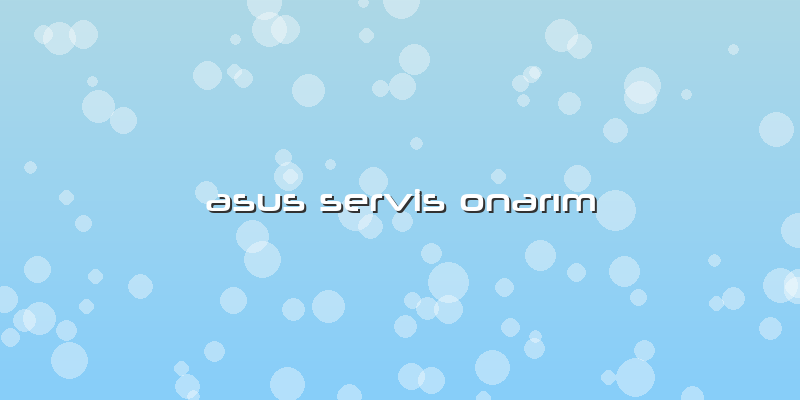 Asus Servis Onarım