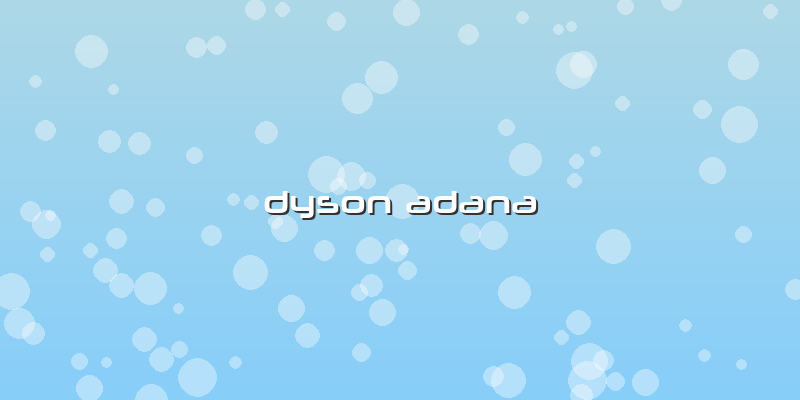 Dyson Adana