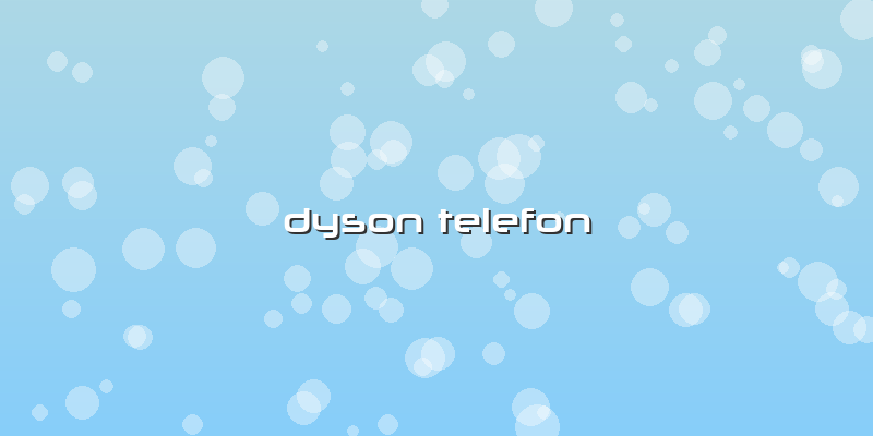 Dyson Telefon