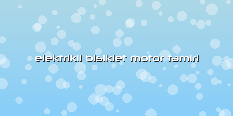 Elektrikli Bisiklet Motor Tamiri