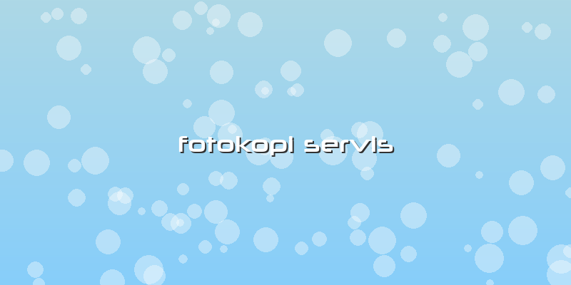 Fotokopi Servis
