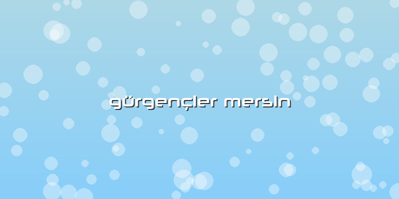 Gürgençler Mersin