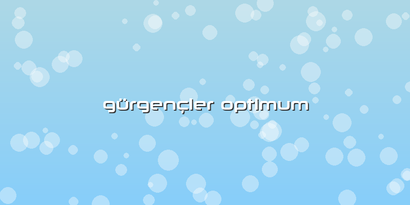 Gürgençler Optimum
