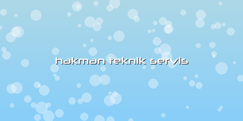Hakman Teknik Servis