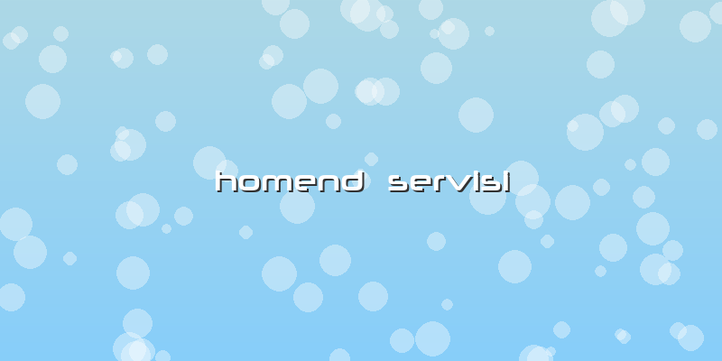 Homend  Servisi