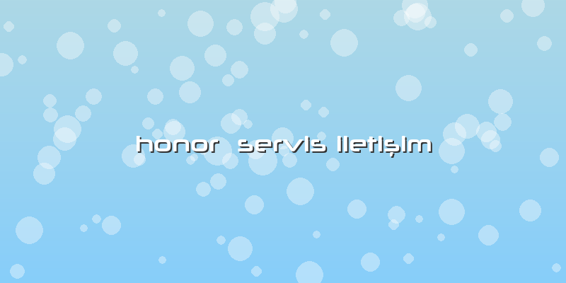 Honor  Servis Iletişim