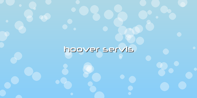 Hoover Servis