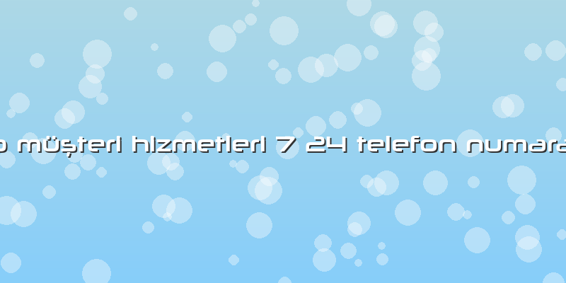 Hp Müşteri Hizmetleri 7 24 Telefon Numarası