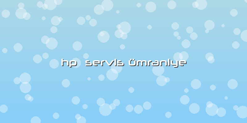 Hp  Servis ümraniye