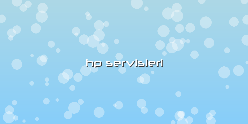Hp Servisleri