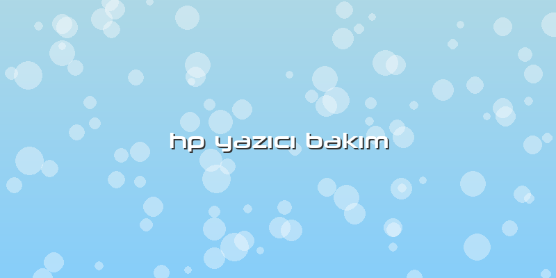 Hp YazÄ±cÄ± BakÄ±m