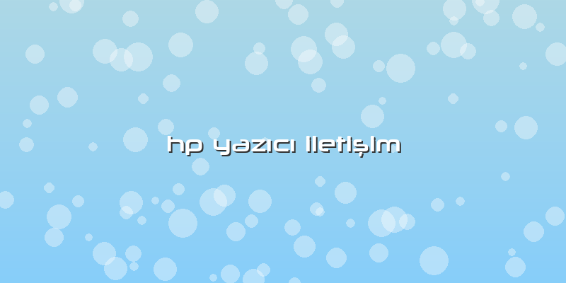 Hp Yazıcı Iletişim