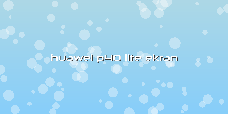 Huawei P40 Lite Ekran