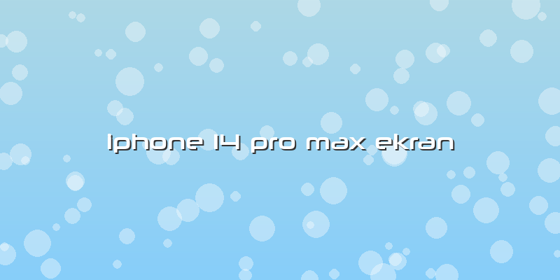 Iphone 14 Pro Max Ekran