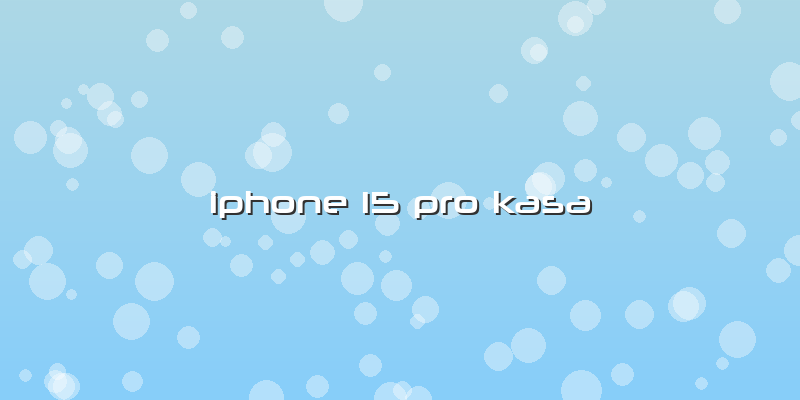 Iphone 15 Pro Kasa