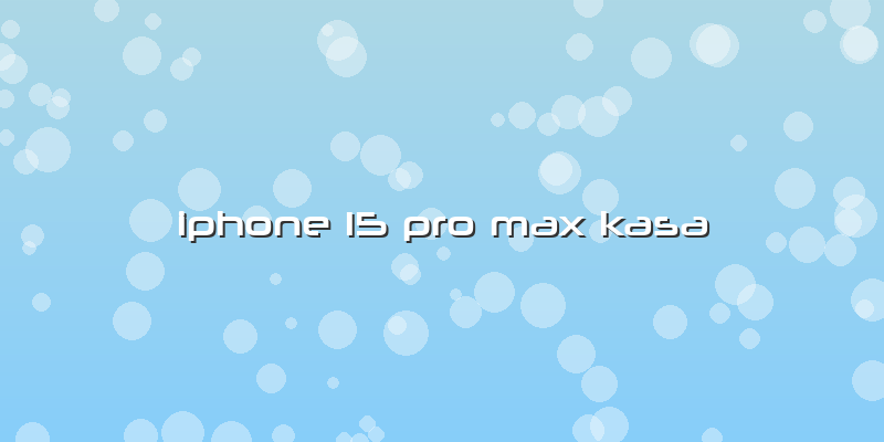 Iphone 15 Pro Max Kasa