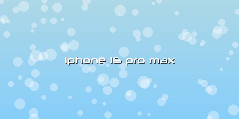 Iphone 16 Pro Max