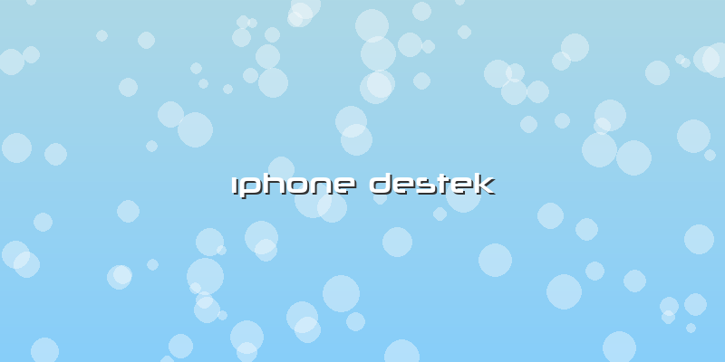 Ä±phone Destek