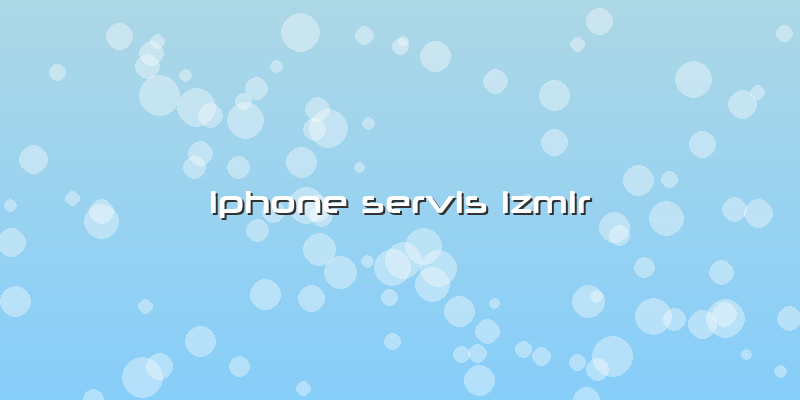Iphone Servis Izmir