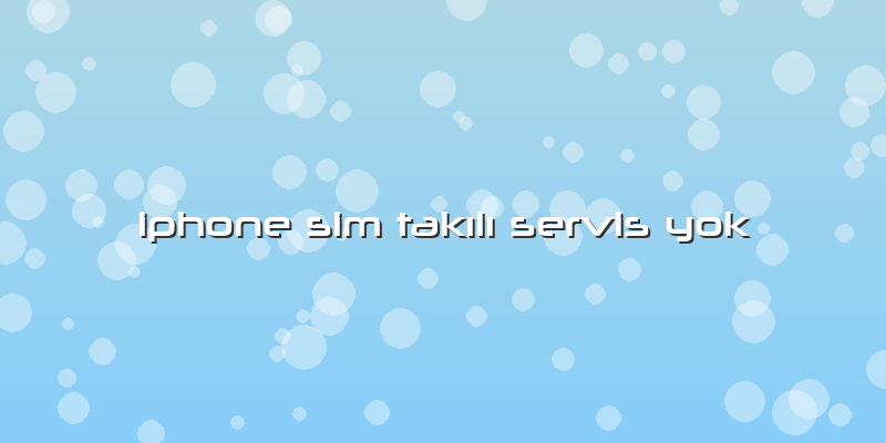 Iphone Sim TakÄ±lÄ± Servis Yok