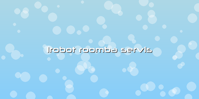 Irobot Roomba Servis