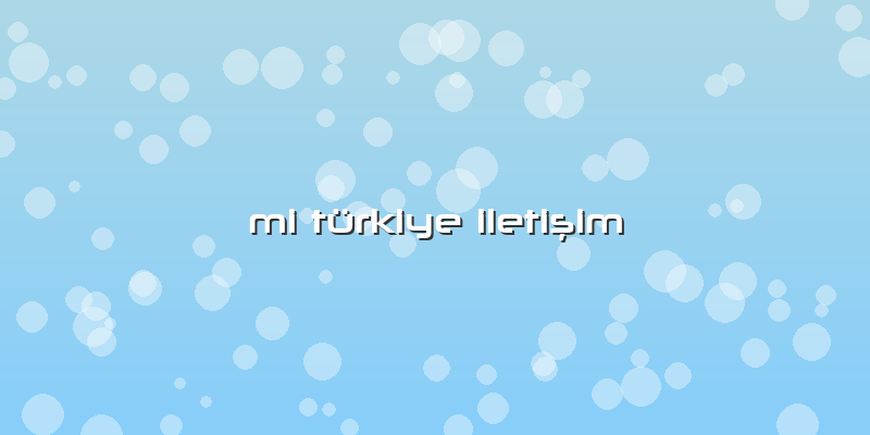Mi Türkiye Iletişim