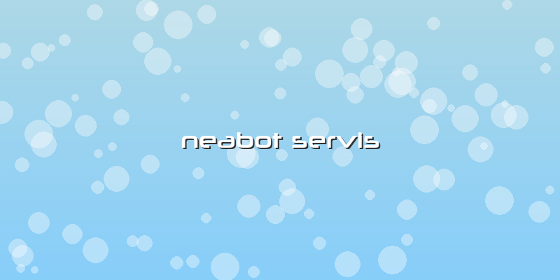 Neabot Servis