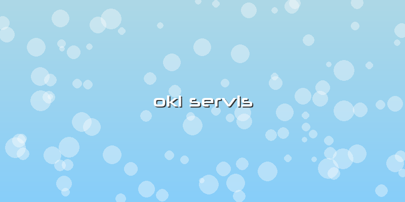 Oki Servis