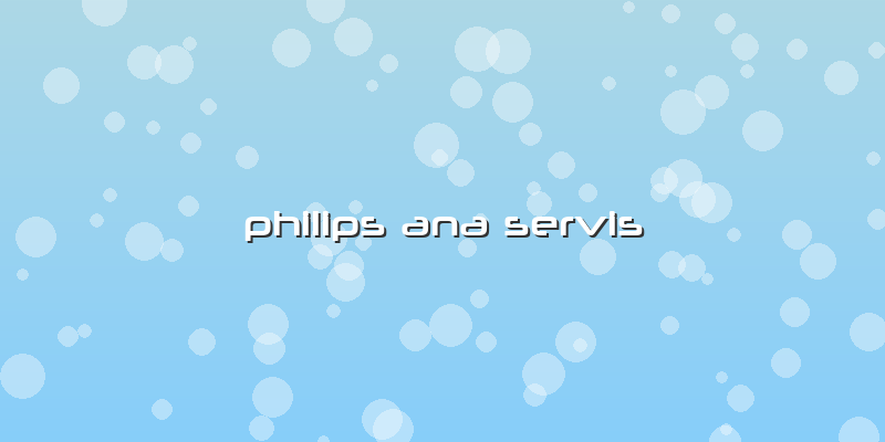 Philips Ana Servis