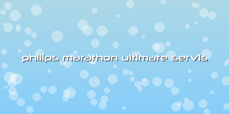 Philips Marathon Ultimate Servis