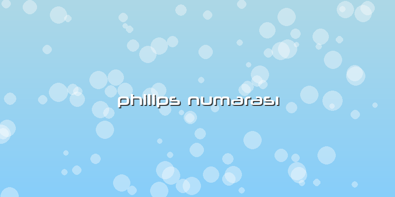 Philips Numarası
