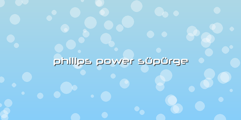 Philips Power Süpürge