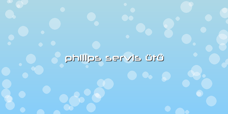 Philips  Servis ütü