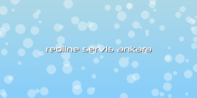 Redline Servis Ankara