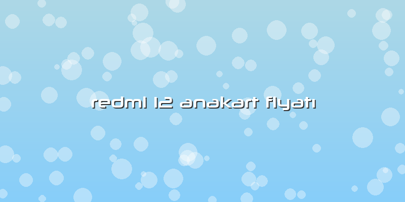 Redmi 12 Anakart Fiyatı