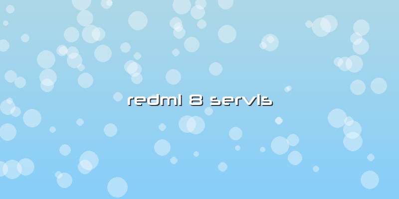 Redmi 8 Servis