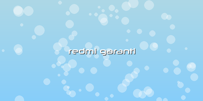 Redmi Garanti