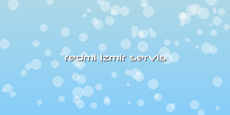 Redmi Izmir Servis