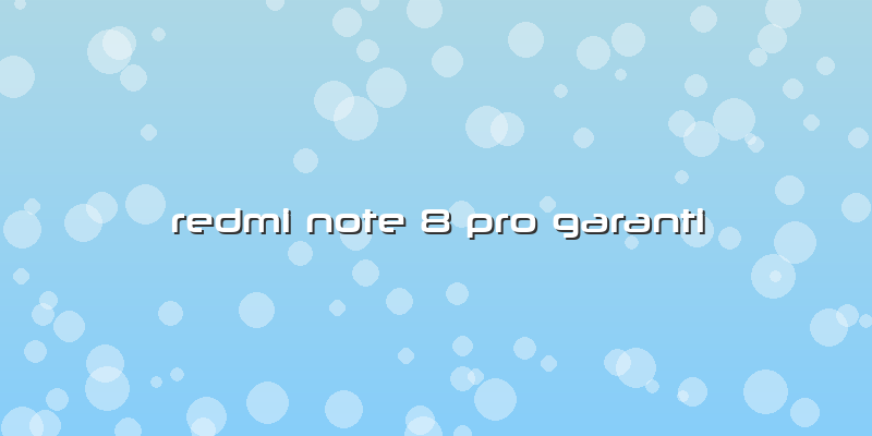 Redmi Note 8 Pro Garanti