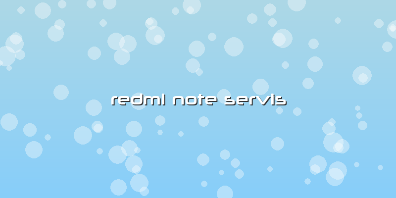Redmi Note Servis
