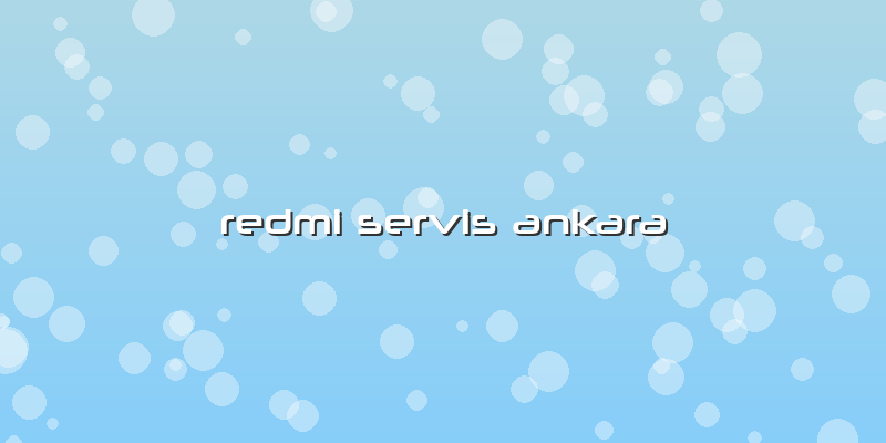 Redmi Servis Ankara