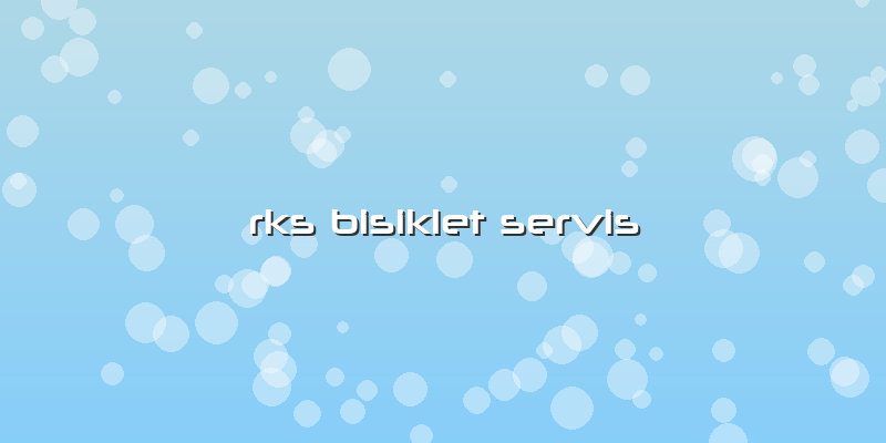 Rks Bisiklet Servis