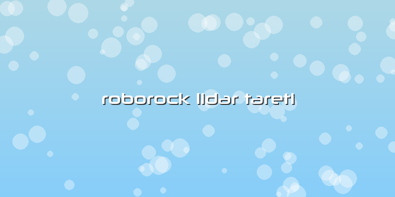 Roborock Lidar Tareti
